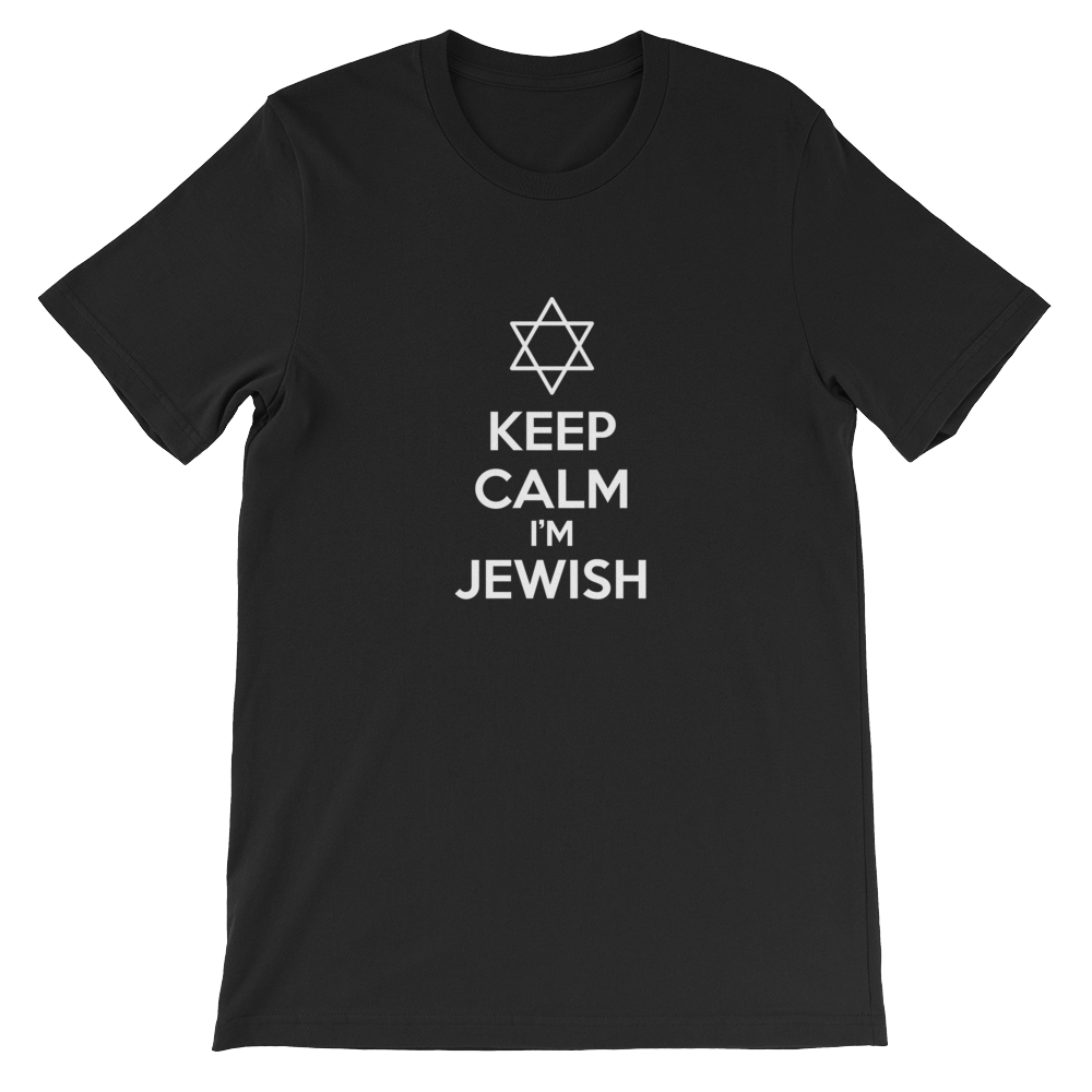 Keep Calm I'm Jewish - Religious Unisex T-Shirt