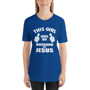 This Girl Loves Her Husband and Jesus - Christian Faith Ladies T-Shirt