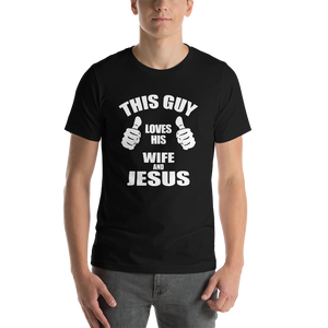 This Guy Loves His Wife and Jesus - Religious Short-Sleeve Men's T-Shirt