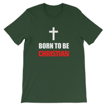 Born to be Christian - Religious Short-Sleeve Unisex T-Shirt