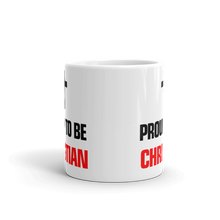 Proud to be Christian Mug