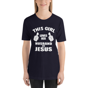 This Girl Loves Her Husband and Jesus - Christian Faith Ladies T-Shirt