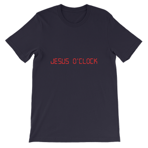 Jesus O'Clock - Religious Unisex T-Shirt