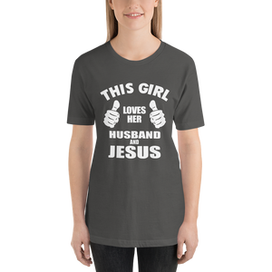 This Girl Loves Her Husband and Jesus - Christian Faith Ladies T-Shirt