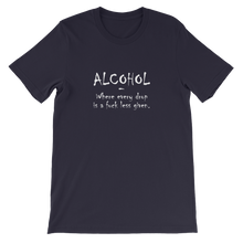 Alcohol: Where Every Drop is a Fuck Less Given - Funny Unisex T-Shirt in Navy from forzatees.com