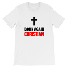 Born Again Christian - Religious Short-Sleeve Unisex T-Shirt