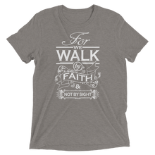 For We Walk By Faith and Not by Sight - Premium Short-Sleeve Unisex T-shirt