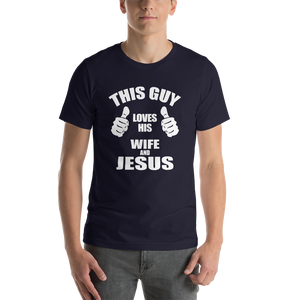 This Guy Loves His Wife and Jesus - Religious Short-Sleeve Men's T-Shirt