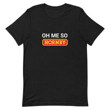Oh Me So Hornby Unisex T-shirt